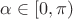 $\alpha\in[0,\pi)$