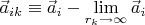 $\vec a_{ik}\equiv\vec a_i-\mathop{\lim }\limits_{\substack{r_k\to \infty}}\vec a_i $