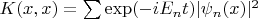$K(x,x)=\sum\exp(-iE_nt)|\psi_n(x)|^2$