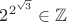 $2^{2^{\sqrt3}}\in\mathbb{Z}$