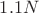 $1.1 N$