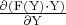 $\frac{\partial \rm (F(Y) \cdot Y)}{\partial \rm Y}$