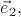 $\vec{e}_2,$