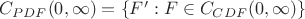 $C_{PDF}(0,\infty)=\left\{F': F\in C_{CDF}(0,\infty)\right\}$