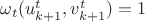 $\omega_t(u_{k+1}^t, v_{k+1}^t)=1$