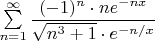 $\sum\limits_{n=1}^\infty \dfrac{(-1)^n\cdot ne^{-nx}}{\sqrt{n^3+1}\cdot e^{-n/x}}$