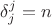 $\delta_j^j=n$