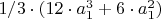 $1/3\cdot  (12\cdot  a_1^3+6\cdot  a_1^2)$
