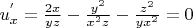 $u^{'}_{x}= \frac{2x}{yz} - \frac{y^2}{x^2z} -\frac{z^2}{yx^2} =0$