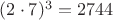 $(2\cdot7)^3=2744$