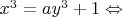 $x^3=ay^3+1 \Leftrightarrow$