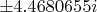 $\pm 4.4680655i$