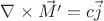 $\nabla\times\vec{M'} = c\vec{j}$