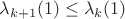 \lambda_{k+1}(1)\le\lambda_k(1)