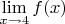 $\lim\limits_{x\to{4}}f(x)$