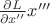 $\frac{\partial L}{\partial x''}x'''$