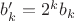 $b'_k=2^kb_k$