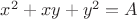 $x^2+xy+y^2=A$