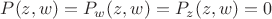 $P(z,w)=P_w(z,w)=P_z(z,w)=0$