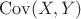 $\mathrm{Cov}(X,Y)$