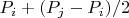 $P_i+(P_j-P_i)/2$