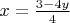 $x= \frac{3-4y}{4}$