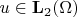 $u\in\mathbf{L}_2(\Omega)$
