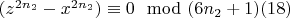 $(z^{2n_2}- x^{2n_2})\equiv 0\mod (6n_2 +1)\engo(18)$