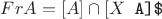 $Fr A = [A]\cap [X \verb \ A]$