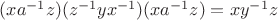 $(xa^{-1}z)(z^{-1}yx^{-1})(xa^{-1}z)=xy^{-1}z$