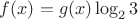 $f(x)=g(x)\log_23$