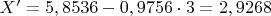 $X'=5,8536-0,9756\cdot3=2,9268$