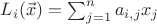 $L_i(\vec x)=\sum_{j=1}^na_{i,j}x_j$