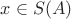 $x\in S(A)$