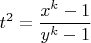 $t^2=\dfrac{x^k-1}{y^k-1}$