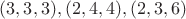 $(3,3,3),(2,4,4),(2,3,6)$