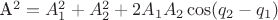 A^2=A_1^2+A_2^2+2A_1A_2\cos(q_2-q_1) A^2=A_1^2+A_2^2+2A_1A_2\cos(q_2-q_1)