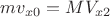 $mv_{x0}=MV_{x2}$ $mv_{x0}=MV_{x2}$