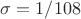 ${\sigma}=1/108$