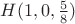 $H(1,0,\frac{5}{8})$