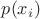 $p(x_i)$