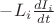 $-L_i\frac{dI_i}{dt}$