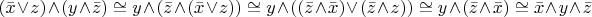 $(\bar{x}\vee z)\wedge(y\wedge\bar{z})\cong y\wedge(\bar{z}\wedge(\bar{x}\vee z))\cong y\wedge((\bar{z}\wedge\bar{x})\vee(\bar{z}\wedge z))\cong y\wedge(\bar{z}\wedge\bar{x})\cong\bar{x}\wedge y\wedge\bar{z}$