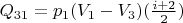$Q_{31} = p_1(V_1 - V_3)(\frac{i + 2} {2})$