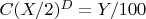 $C(X/2)^D = Y/100$