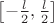 $\left[-\frac l2,\frac l2\right]$