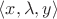 $\langle x,\lambda,y\rangle$
