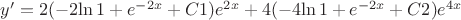 $y'=2(-2{\ln {1+e^{-2x}}}+C1)e^{2x}+4(-4{\ln {1+e^{-2x}}}+C2)e^{4x}$