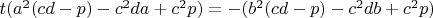 $t(a^2(cd-p)-c^2da+c^2p)=-(b^2(cd-p)-c^2db+c^2p)$