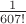 $\frac{1}{607!}$